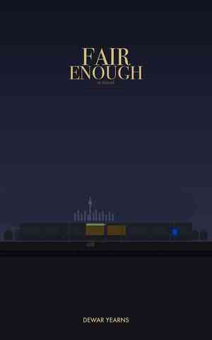 Fair Enough — A Novel by Dewar Yearns. Illustrated book cover showing the Dorado Court strip mall in Scarborough at dusk, with a glowing blue Amazon locker in the empty parking lot.